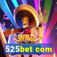 525bet com